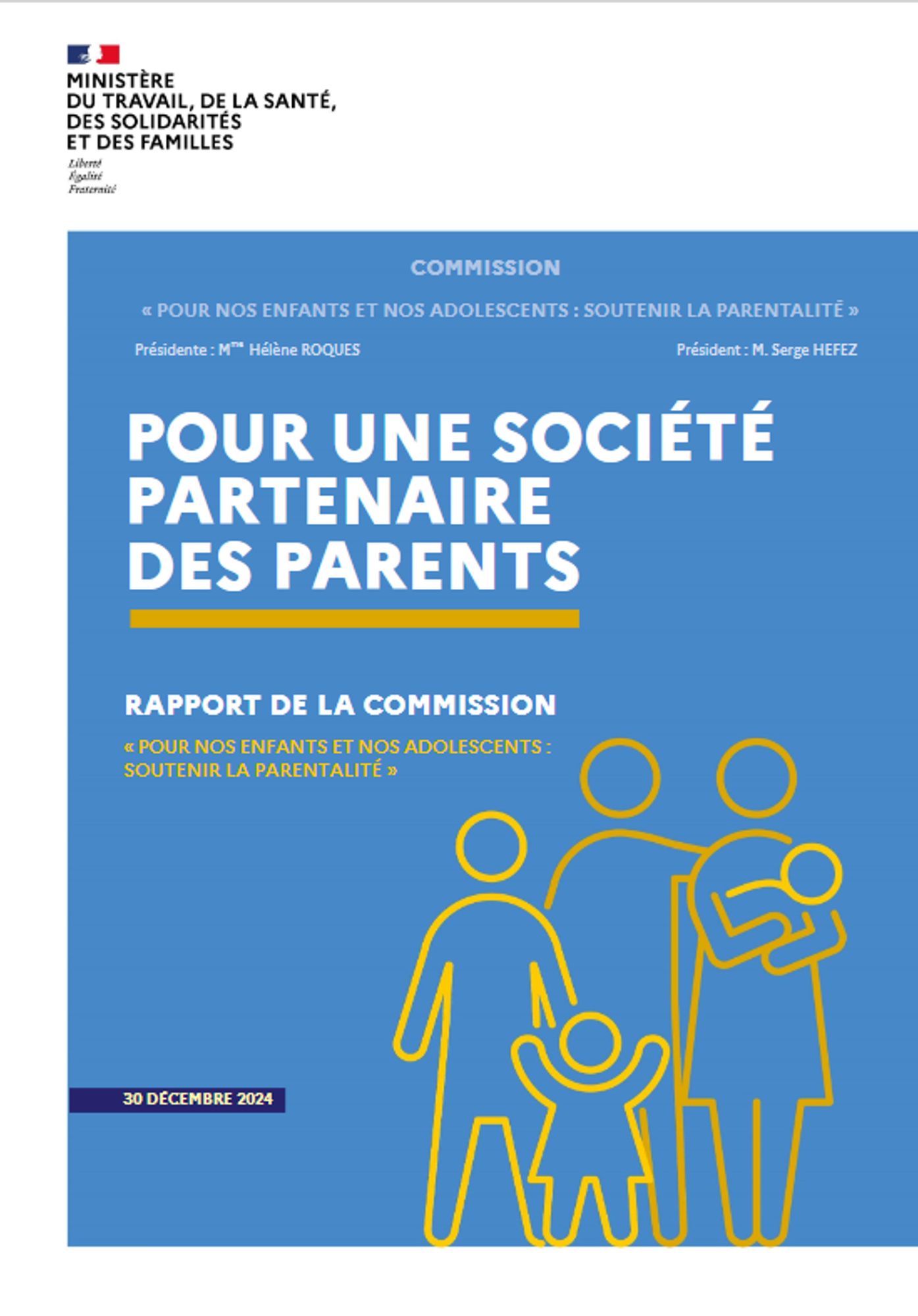 Pour une société partenaire des parents - Rapport de la commission « pour nos enfants et nos adolescents : soutenir la parentalité »